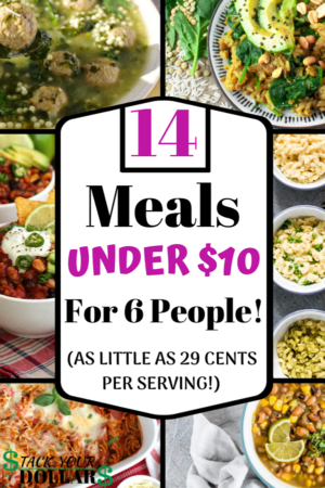 Cheap Family Meals Under $10 Or $2 Per Person - Stack Your Dollars
