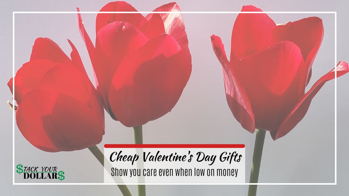 Cheap Valentine's Day Gifts to show you care