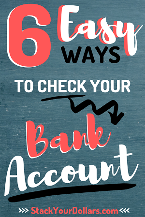 6 Easy Ways to Check Your Bank Account Balance Online - Stack Your Dollars