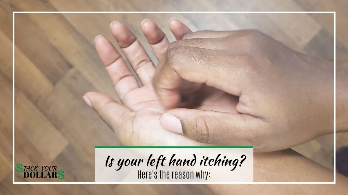 Itching palm of left hand with overlaid title: Is your left hand itching?