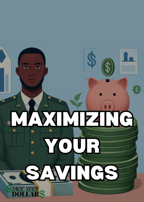Title of "Maximizing Your Savings" over a background of a military person next to a piggy bank on a stack of coins