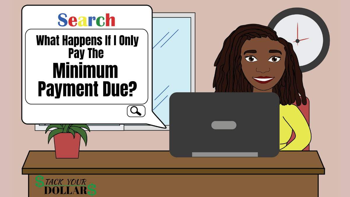 Woman search on computer "what happens if I only pay the minimum payment due?"