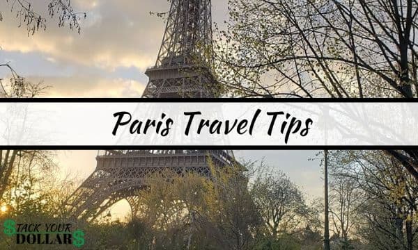 Paris travel tips and Eiffel tower