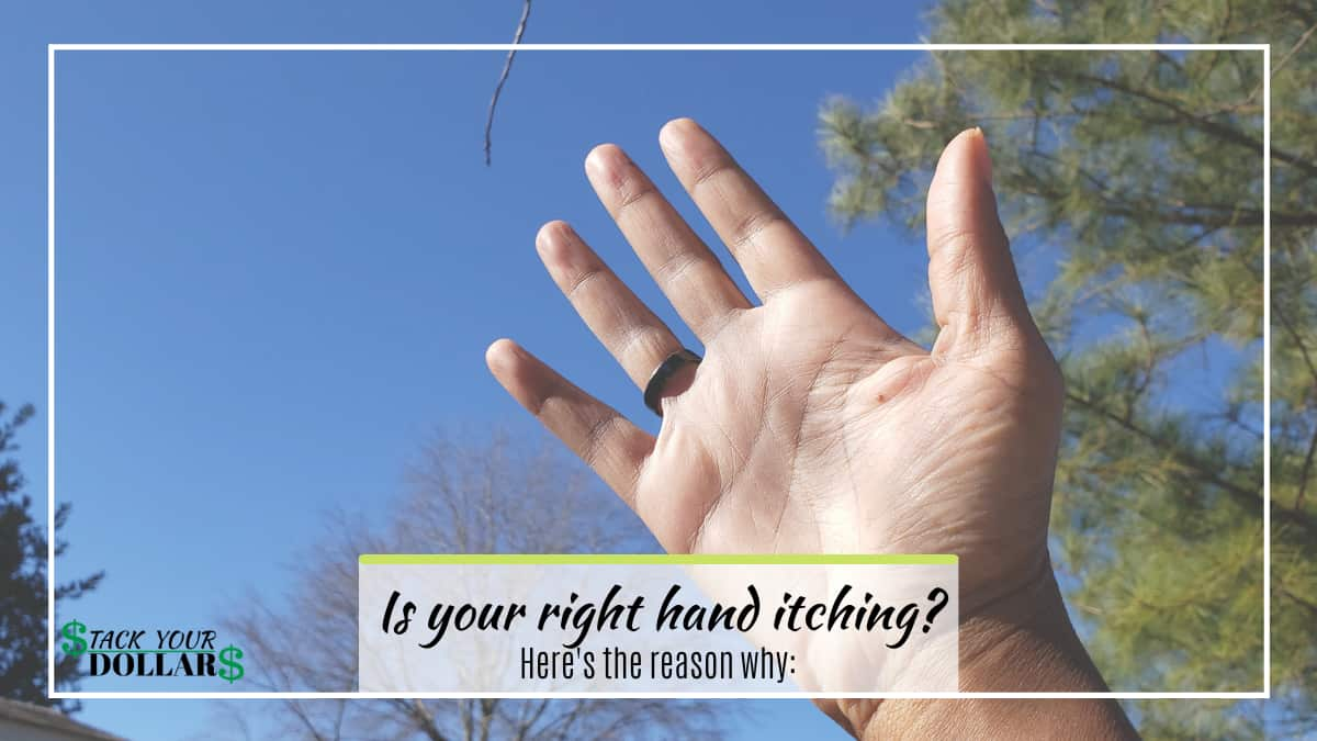 Palm of right hand showing against sky with title text, "Is your right hand itching?"