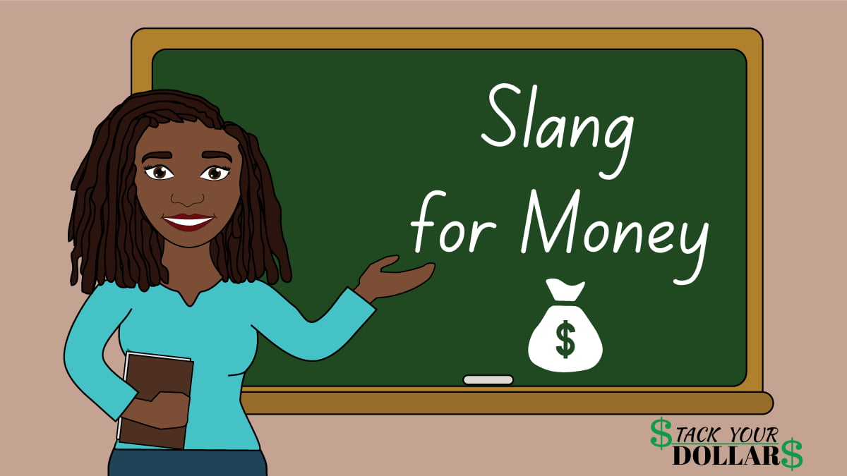 Cartoon image of teacher at chalkboard that says Slang for Money